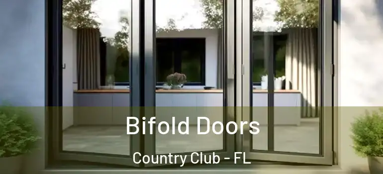  Bifold Doors Country Club - FL