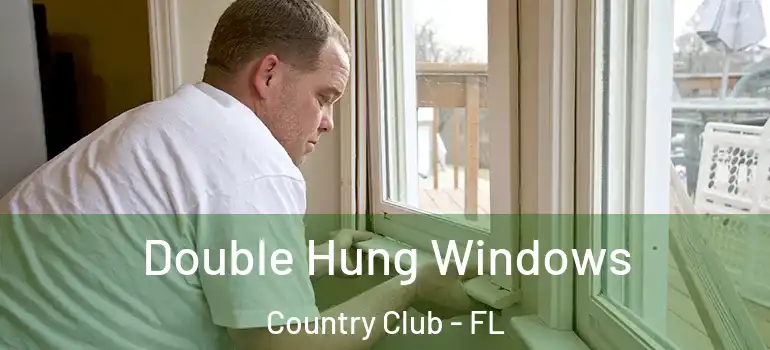  Double Hung Windows Country Club - FL