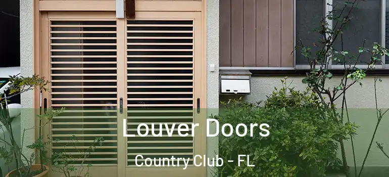  Louver Doors Country Club - FL