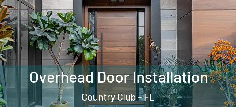  Overhead Door Installation Country Club - FL