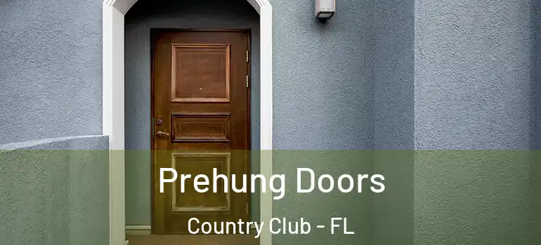  Prehung Doors Country Club - FL