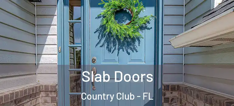  Slab Doors Country Club - FL