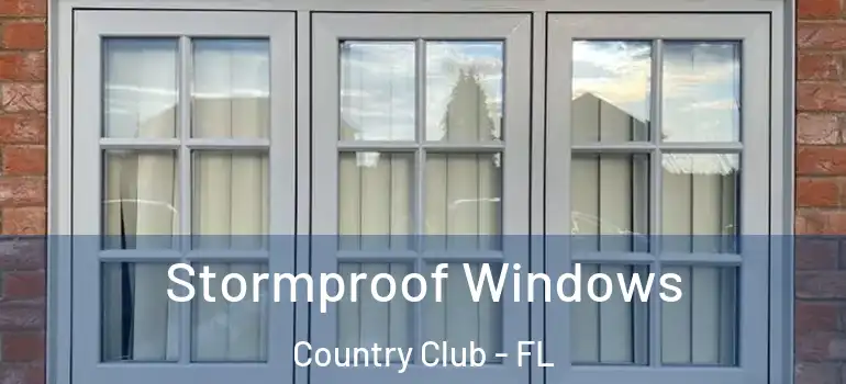  Stormproof Windows Country Club - FL