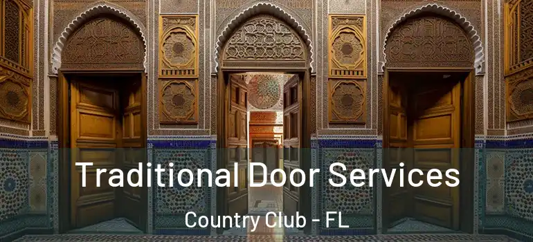  Traditional Door Services Country Club - FL