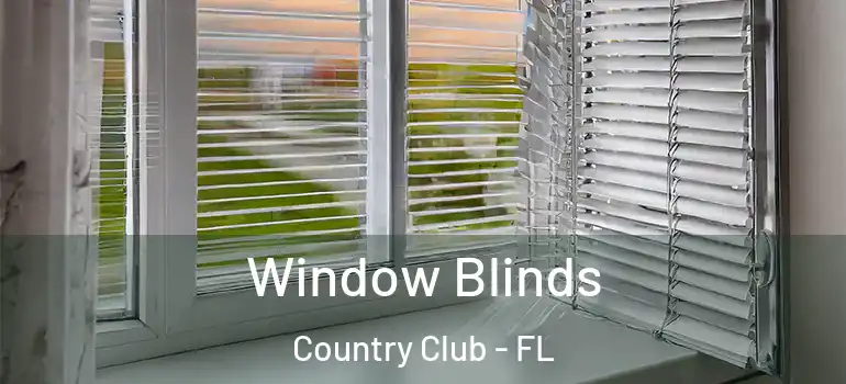  Window Blinds Country Club - FL